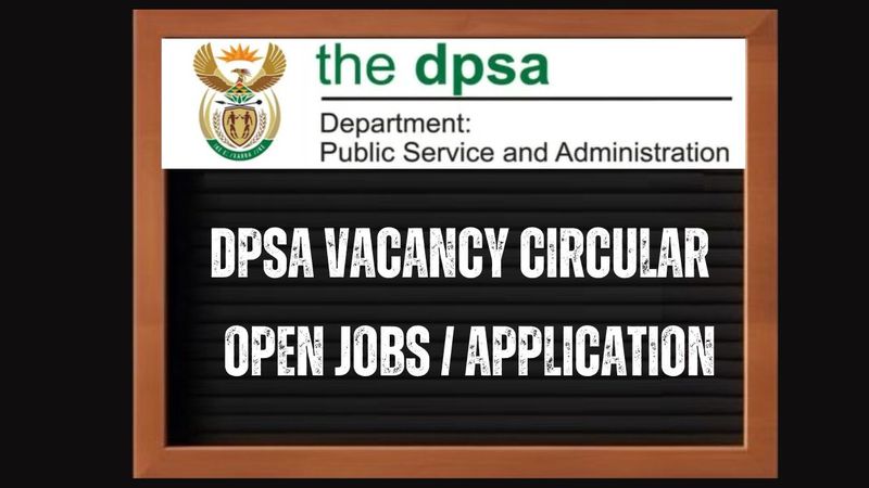 DPSA Recruitment 2024 Vacancy Circular 18 Of 2024: Open Jobs ...